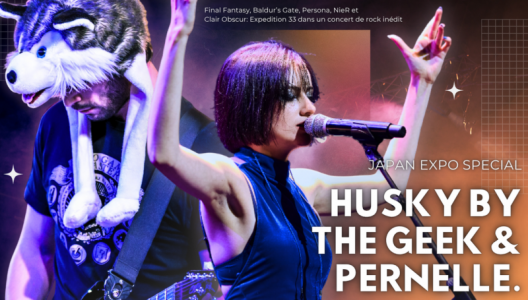 Pernelle. & Husky by the Geek : Concert - Japan Expo Paris